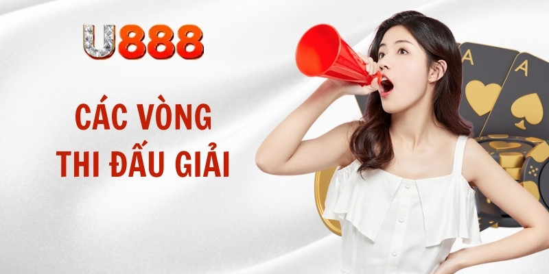 Các vòng thi đấu giải