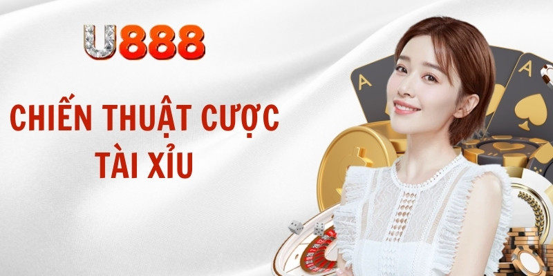 Chiến thuật cược tài xỉu