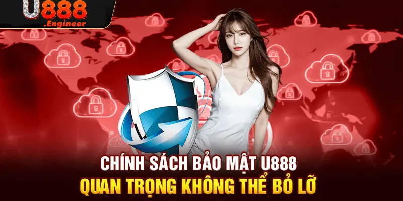 Chính sách bảo mật U888 đề ra đối với các vấn đề gian lận